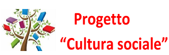 Progetto "Cultura sociale"